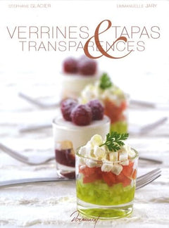 Verrines, tapas & transparences