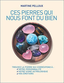 Ces pierres qui nous font du bien