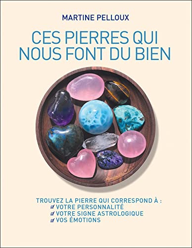 Ces pierres qui nous font du bien