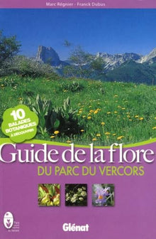Guide de la flore: Du parc du Vercors