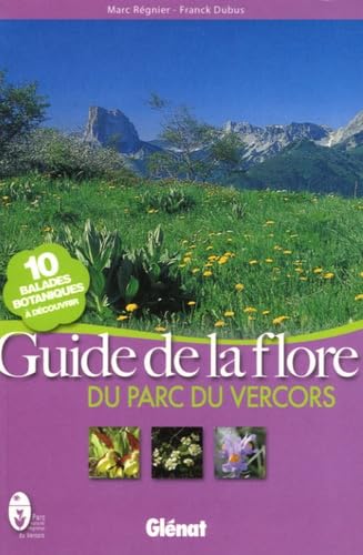 Guide de la flore: Du parc du Vercors