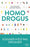 Homo Drogus: Soigner n'est pas droguer