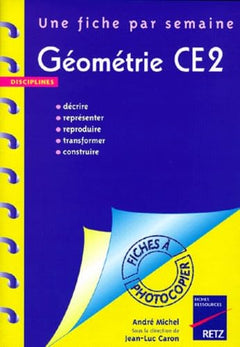 Géométrie, CE2. 36 fiches à photocopier