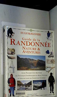 Guide de la randonnée: Nature et aventures