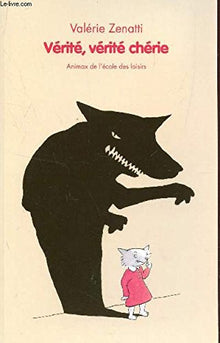 Vérité, Vérité, Chérie
