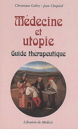 Medecine et utopie