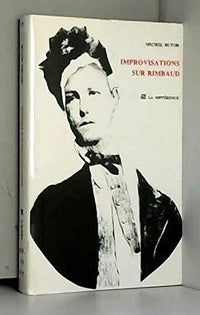 Improvisations sur Rimbaud: Essai