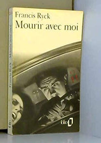 Mourir avec moi