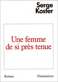 Une femme de si près tenue