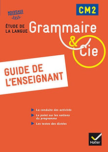 Grammaire et Cie Etude de la langue CM2