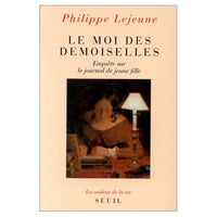 Le moi des demoiselles. Enquête sur le Journal de jeune fille
