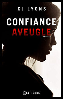 CONFIANCE AVEUGLE