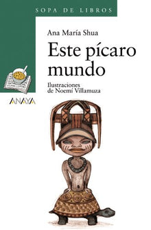Este pícaro mundo (LITERATURA INFANTIL - Sopa de Libros)
