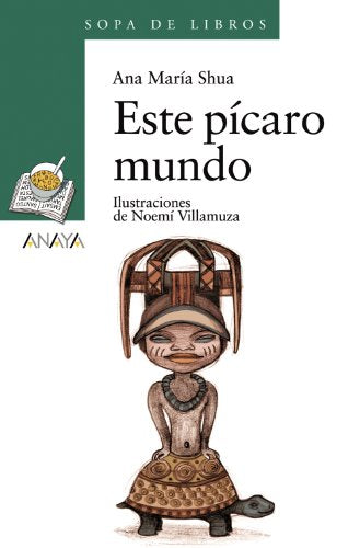 Este pícaro mundo (LITERATURA INFANTIL - Sopa de Libros)