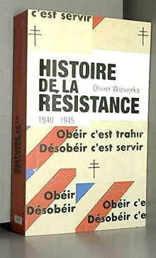 Histoire de la Resistance - 1940-1945