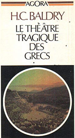 Le théâtre tragique des Grecs