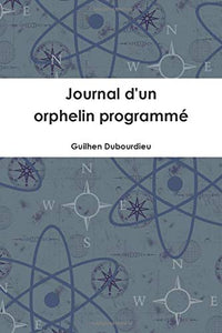 Journal d'un orphelin programmé