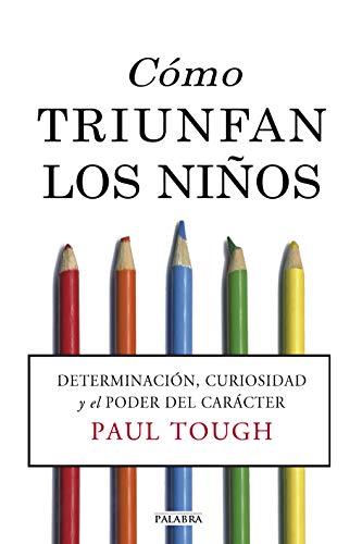 Como Triunfan Los Niﾥos (Educación y familia)