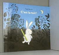 C'est la nuit ! de Bonniol. Magali (2013) Broché