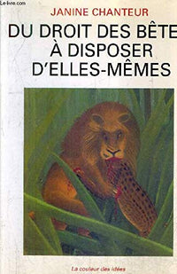 Du droit des bêtes à disposer d'elles-mêmes