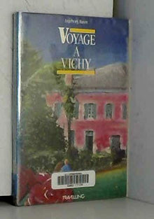 Voyage à Vichy