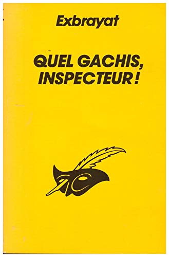 Quel gâchis, inspecteur !