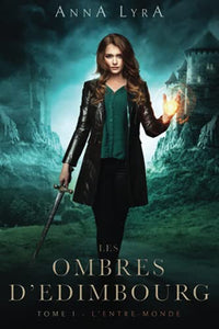Les Ombres d'Edimbourg: L'Entre-Monde