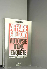 Affaire Grégory, autopsie d'une enquête
