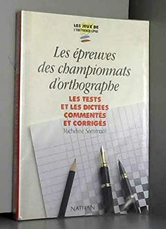 Les épreuves des championnats d'orthographe 1992