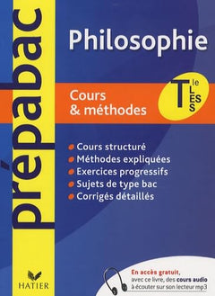 Philosophie Terminale L, ES, S: Cours et méthodes