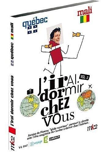 J'irai dormir chez vous, vol. 2 : Québec Mali