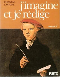 J'imagine et je rédige