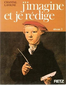 J'imagine et je rédige