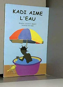 Kadi aime l'eau