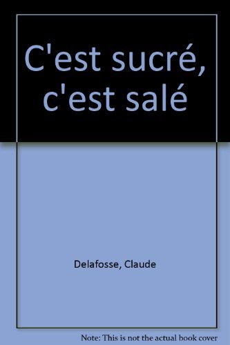 C'est sucré, c'est salé