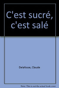 C'est sucré, c'est salé