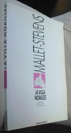 La Villa Noailles: Rob Mallet-Stevens