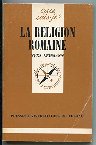 La religion romaine: des origines au Bas-Empire