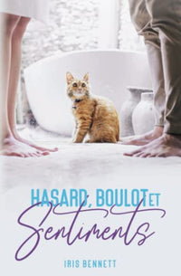 Hasard, boulot et sentiments