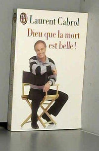 Dieu que la mort est belle !...