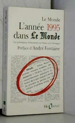 L'année 1995 dans "Le Monde": Les principaux événements en France et à l'étranger