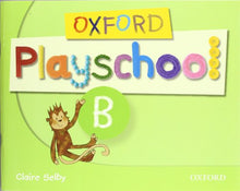 Oxford Playschool B: Class Book - 9780194734103