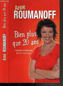 ANNE ROUMANOFF BIEN PLUS QUE 20 ANS