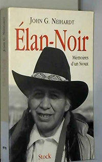 Élan-Noir ou La vie d'un saint homme des Sioux oglalas