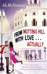 Notting Hill with Love... Actually