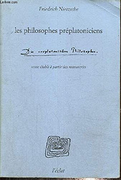 LES PHILOSOPHES PREPLATONICIENS