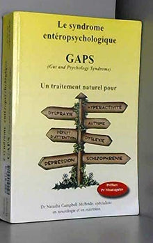 Le syndrome entéropsychologique, GAPS (Gut and Psychology Syndrome)