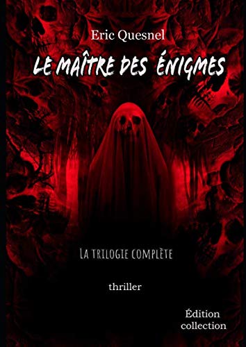 Le maître des énigmes: La trilogie complète