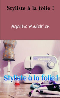Styliste à la folie