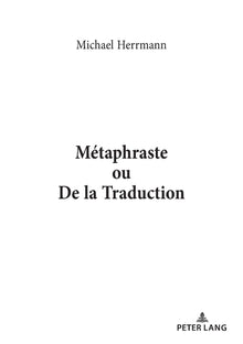 Métaphraste ou De la traduction